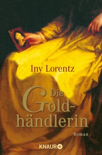 Die Goldhändlerin - Iny Lorentz - E-Book