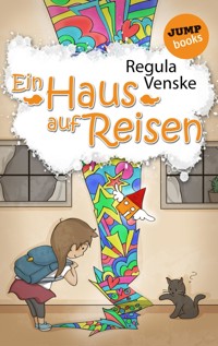 Ein Haus auf Reisen - Regula Venske - E-Book