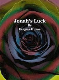 Jonah's Luck - Fergus Hume - E-Book