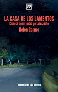 La casa de los lamentos - Helen Garnier - E-Book