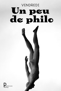 Un peu de philo - VENDREDI - E-Book