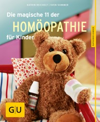 Die magische 11 der Homöopathie für Kinder - Sven Sommer - E-Book