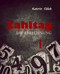 Zahltag - Katrin Fölck - E-Book