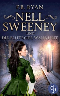 Nell Sweeney und die blutrote Wahrheit - P.B. Ryan - E-Book