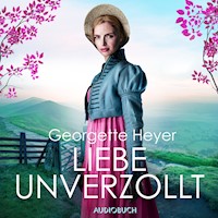 Liebe unverzollt - Georgette Heyer - Hörbuch
