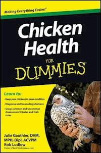 Chicken Health For Dummies - Julie Gauthier - E-Book