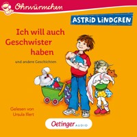 Ich will auch Geschwister haben und andere Geschichten - Astrid Lindgren - Hörbuch