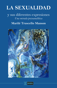 La sexualidad y sus diferentes expresiones - Marilé Truscello Manson - E-Book