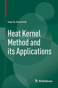 Heat Kernel Method and its Applications - Ivan Avramidi - E-Book