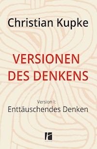 Versionen des Denkens - Christian Kupke - E-Book