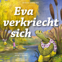 Eva verkriecht sich - Jayne V. Clark - Hörbuch