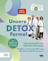 Die Ernährungs-Docs – Unsere Detox-Formel - Matthias Riedl - E-Book