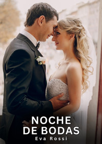 Noche de Bodas - Eva Rossi - E-Book