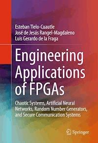 Engineering Applications of FPGAs - Esteban Tlelo-Cuautle - E-Book