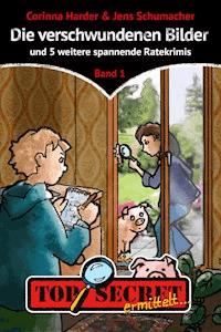 TOP SECRET ermittelt ... Die verschwundenen Bilder - Corinna Harder - E-Book