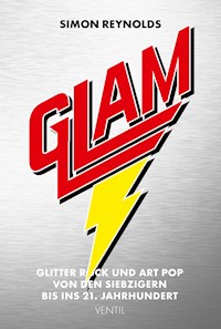 Glam - Simon Reynolds - E-Book