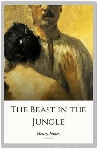 The Beast in the Jungle - Henry James - E-Book