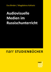 Audiovisuelle Medien im Russischunterricht - Eva Binder - E-Book