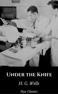 Under the Knife - H G Wells - E-Book