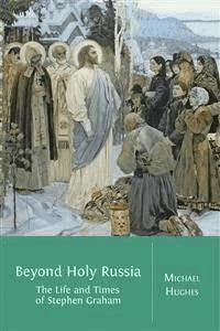 Beyond Holy Russia - Michael Hughes - E-Book