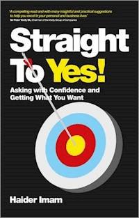 Straight to Yes - Haider Imam - E-Book