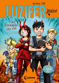 Luzifer junior (Band 17) - Vier Freunde für ein Hölleluja - Jochen Till - E-Book + Hörbuch