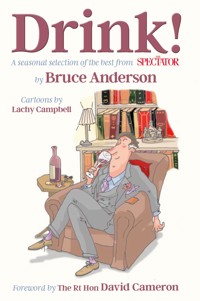 Drink! - Bruce Anderson - E-Book