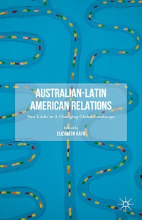 Australian-Latin American Relations -  - E-Book