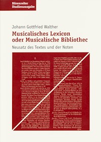 Musicalisches Lexicon oder Musicalische Bibliothec - Johann G Walther - E-Book