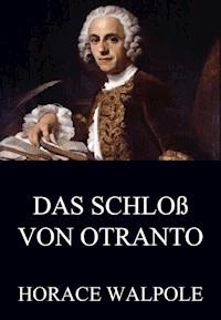 Das Schloß von Otranto - Horace Walpole - E-Book
