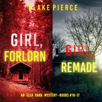 An Ella Dark FBI Suspense Thriller Bundle: Girl, Forlorn (#16) and Girl, Remade (#17) - Blake Pierce - Hörbuch