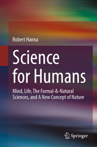 Science for Humans - Robert Hanna - E-Book