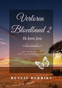 Verloren Bloedband 2 - Rensje Derriks - E-Book