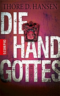Die Hand Gottes - Thore D. Hansen - E-Book