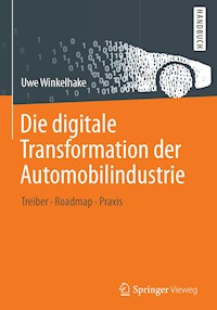 Die digitale Transformation der Automobilindustrie - Uwe Winkelhake - E-Book