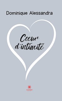 Cœur d'intimité - Dominique Alessandra - E-Book