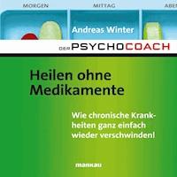 Starthilfe-Hörbuch-Download zum Buch "Der Psychocoach 2: Heilen ohne Medikamente" - Andreas Winter - Hörbuch