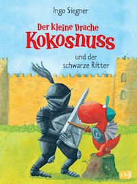 Der kleine Drache Kokosnuss und der schwarze Ritter - Ingo Siegner - E-Book
