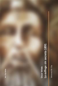 La esfinge sin secreto 1891 - Oscar Wilde - E-Book