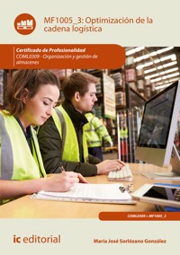 Optimización de la cadena logística. COML0309 - María José Sorlózano González - E-Book