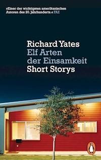 Elf Arten der Einsamkeit - Richard Yates - E-Book