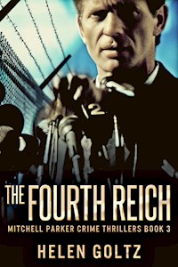 The Fourth Reich - Helen Goltz - E-Book