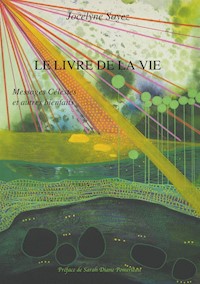 Le Livre de la Vie - Jocelyne Soyez - E-Book