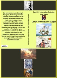 Durch Amerika zum Südpol – Band 252 in der gelben Buchreihe – bei Jürgen Ruszkowski - Sven Hedin - E-Book