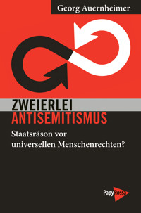 Zweierlei Antisemitismus - Georg Auernheimer - E-Book