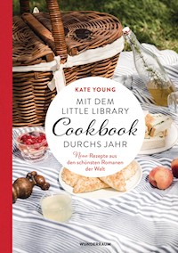 Mit dem LITTLE LIBRARY COOKBOOK durchs Jahr - Kate Young - E-Book