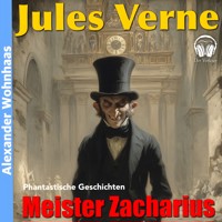 Meister Zacharius - Jules Verne. - Hörbuch