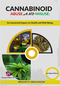 Cannabinoid Abuse And Misuse: - IBRAHIM NUGWA ABDULRAZAK - E-Book