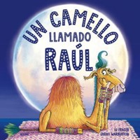 Un camello llamado Raúl - Lu Fraser - E-Book