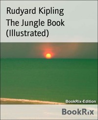 The Jungle Book (Illustrated) - Rudyard Kipling - E-Book